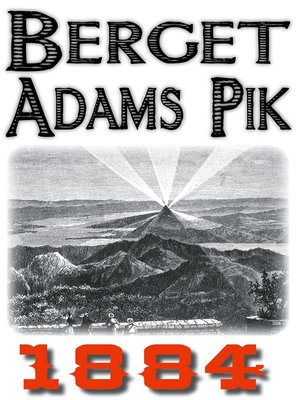 cover image of Skildring av bergstoppen Adams pik år 1884